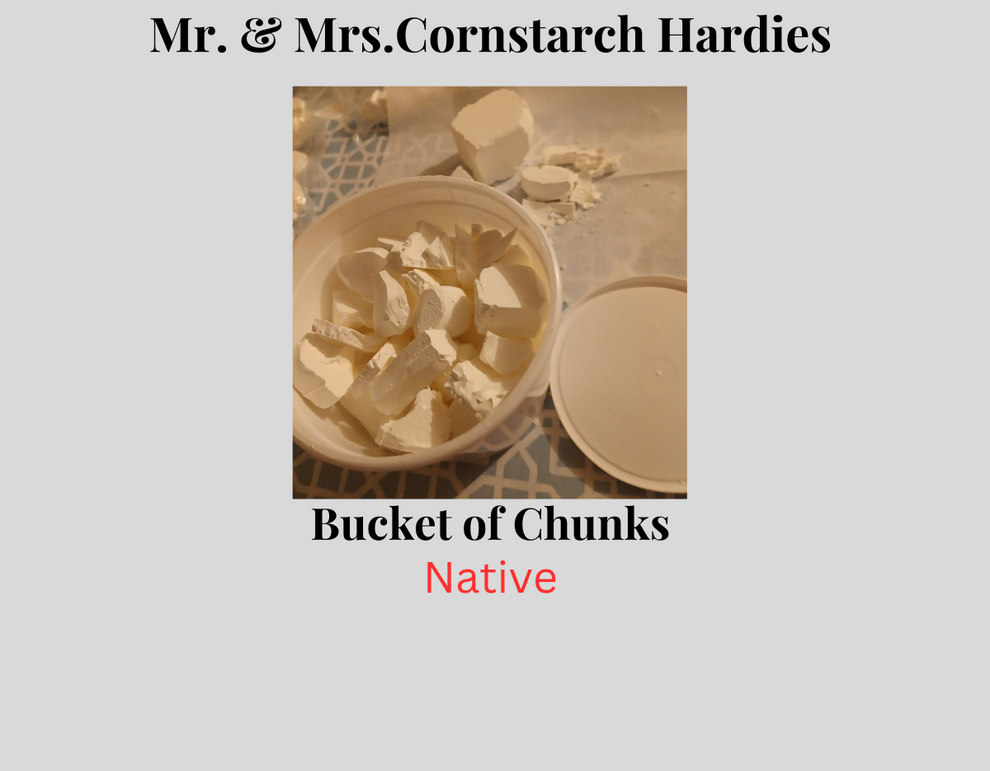 Bucket Native Chunks – Mr. & Mrs.Cornstarch Hardies
